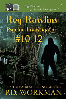 Reg Rawlins, Psychic Investigator 10-12 : A Paranormal & Cat Cozy Mystery Series - 9781774681923