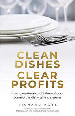 Clean Dishes, Clear Profits : How to Maximise Profit Through Your Commercial Dishwashing Systems