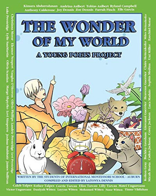 THE WONDER OF MY WORLD: A YOUNG POETS PROJECT