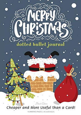 Merry Christmas Dotted Bullet Journal : Cheaper and More Useful Than a Card!: Medium A5 - 5.83X8.27