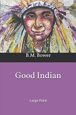 Good Indian: Large Print