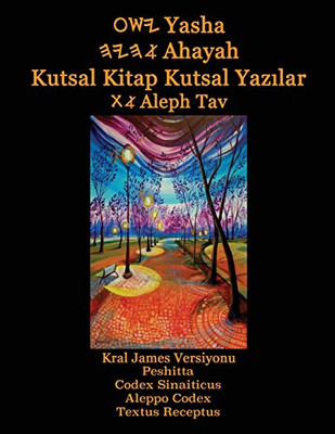 Yasha Ahayah Kutsal Kitap Kutsal Yazilar Aleph Tav (Turkish Edition YASAT Study Bible) - 9781771434560