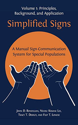 Simplified Signs : A Manual Sign-Communication System for Special Populations, Volume 1 - 9781783749249