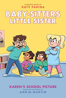 Karen's School Picture: A Graphic Novel (Baby-Sitters Little Sister #5) (Adapted Edition) - 9781338762525