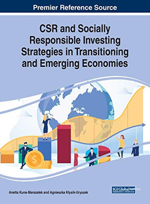 CSR and Socially Responsible Investing Strategies in Transitioning and Emerging Economies - 9781799821939