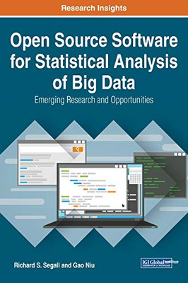 Open Source Software for Statistical Analysis of Big Data : Emerging Research and Opportunities - 9781799827689