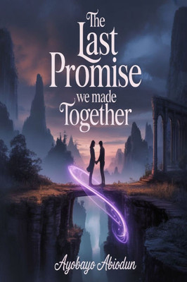 The Last Promise We Made Together