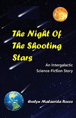 The Night of the Shooting Stars : An Intergalactic Science-Fiction Story: An Intergalactic Science-Fiction Story
