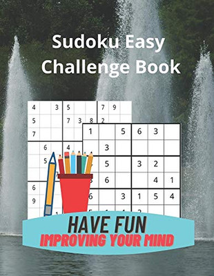 Sudoku Easy Challenge Book : Build Your Sudoku Skills with 75 6 by 6 Grid and 75 Easy 9 by 9 Grid Sudoku Puzzles
