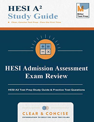 HESI Admission Assessment Exam Review : HESI A2 Test Prep Study Guide and Practice Test Questions - 9781950159413