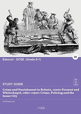 Crime and Punishment in Britain, C1000-Present and Whitechapel, C1870-c1900 : : Crime, Policing and the Inner City