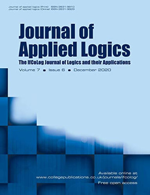 Journal of Applied Logics - The IfCoLog Journal of Logics and Their Applications : Volume 7, Issue 6, December 2020