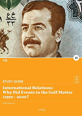 International Relations : Why Did Events in the Gulf Matter C1970 - 2000?: why Did Events in the Gulf Matter C1970 - 2000?