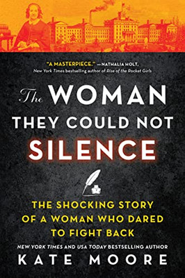The Woman They Could Not Silence : One Woman, Her Incredible Fight for Freedom, and the Men Who Tried to Make Her Disappear - 9781728242576