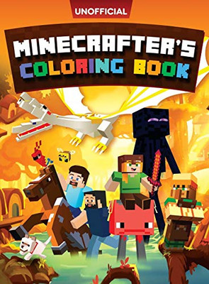 Minecraft Coloring Book : Minecrafter's Coloring Activity Book: 100 Coloring Pages for Kids - All Mobs Included (An Unofficial Minecraft Book)