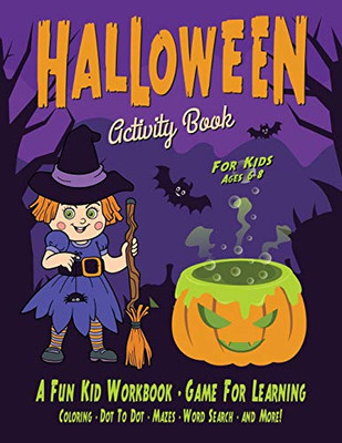 Halloween Activity Book for Kids : Fantastic Activity Book for Boys and Girls: Word Search, Mazes, Coloring Pages, Connect the Dots, how to Draw Tasks