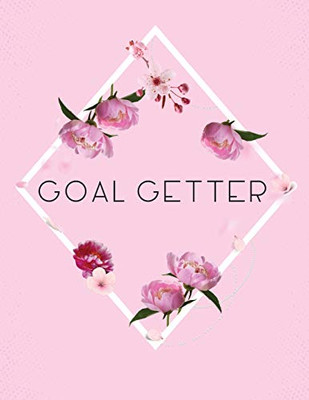 Goal Getter : Time Management Journal | Agenda Daily | Goal Setting | Weekly | Daily | Student Academic Planning | Daily Planner | Growth Tracker Workbook