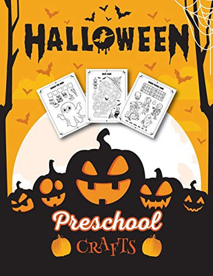 Halloween Preschool Crafts : Fantastic Activity Book For Boys And Girls: Word Search, Mazes, Coloring Pages, Connect the Dots, how to Draw Tasks - For Kids Ages 5-8