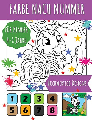 Farbe nach Nummer : Erstaunliche und hochwertige Illustrationen mit niedlichen Tieren für Kinder im Alter von 4-8 Jahren, die ihr Zahlenverständnis verbessern wollen.