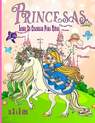 Princesas Libro De Colorear Para Niñas de 3 a 9 años : Libro de Colorear para Niños con hermosas y cariñosas Princesas|excelente regalo para niñas de 3 a 9 años de edad