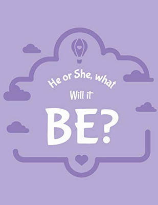 He Or She What Will It Be : New Due Date Journal | Trimester Symptoms | Organizer Planner | New Mom Baby Shower Gift | Baby Expecting Calendar | Baby Bump Diary | Keepsake Memory