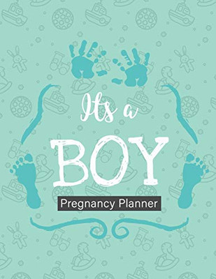 It's A Boy Pregnancy Planner : New Due Date Journal | Trimester Symptoms | Organizer Planner | New Mom Baby Shower Gift | Baby Expecting Calendar | Baby Bump Diary | Keepsake Memory