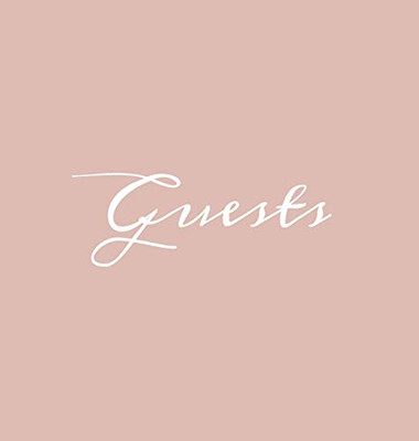 Guests Hardcover Guest Book : Blush Pink Guestbook Blank No Lines 64 Pages Keepsake Memory Book Sign In Registry for Visitors Comments Wedding Birthday Anniversary Christening Engagement Party Holiday