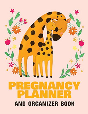 Pregnancy Planner and Organizer Book : New Due Date Journal | Trimester Symptoms | Organizer Planner | New Mom Baby Shower Gift | Baby Expecting Calendar | Baby Bump Diary | Keepsake Memory - 9781952378188