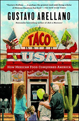 Taco USA: How Mexican Food Conquered America