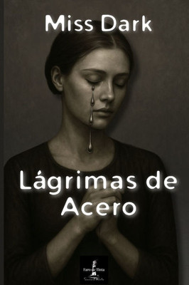 Lágrimas de acero