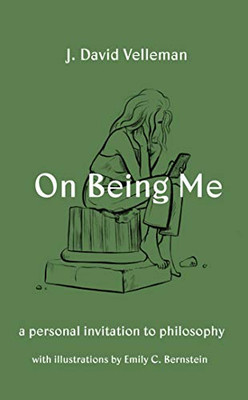 On Being Me: A Personal Invitation to Philosophy
