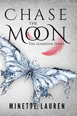 Chase the Moon : The Soul Watcher Series