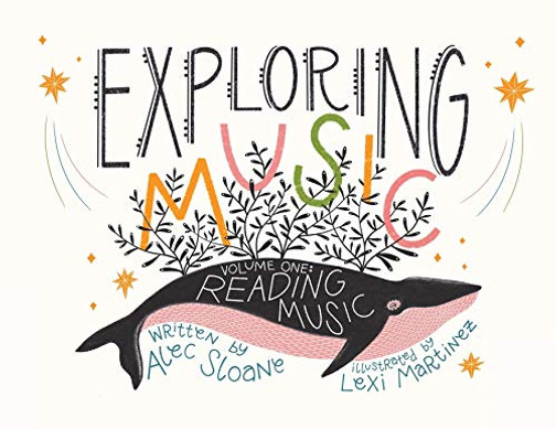 Exploring Music Volume 1 : Reading Music