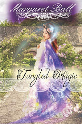 Tangled Magic: A Regency Fantasy Romance