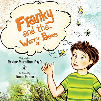 Franky and The Worry Bees - 9781735590622