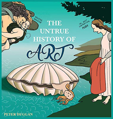 The Untrue History of Art - 9781838255725