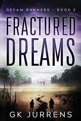 Fractured Dreams : Dream Runners - Book 2