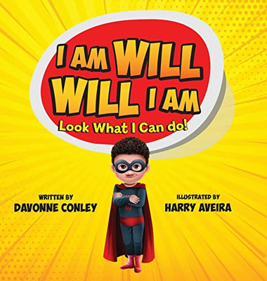 I Am Will. Will I Am: Look What I Can Do!