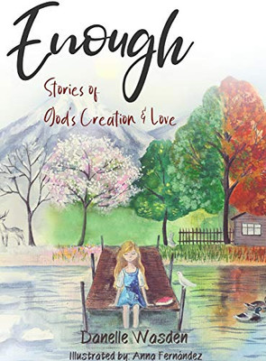 Enough : Stories of God's Creation & Love