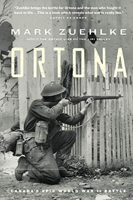 Ortona : Canada's Epic World War II Battle