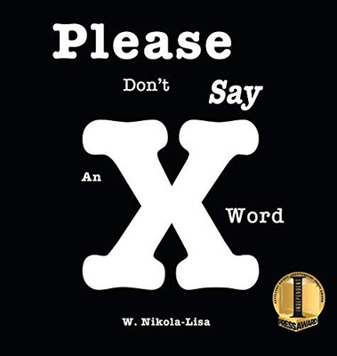 Please Don't Say an X Word - 9781734192308