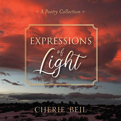 Expressions of Light : A Poetry Collection