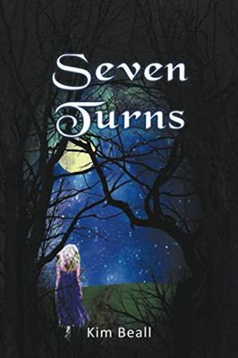 Seven Turns : A Ghost Story - A Love Story