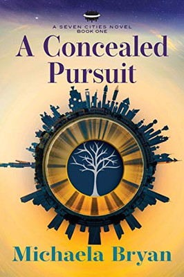 A Concealed Pursuit : A Seven Cities Novel