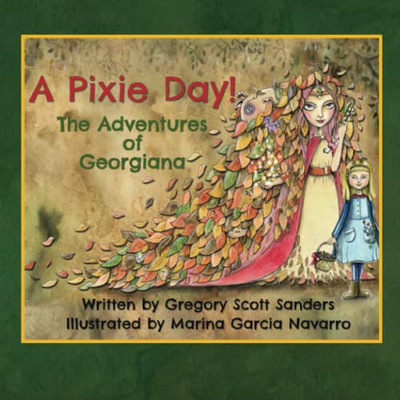 A Pixie Day! : The Adventures of Georgiana