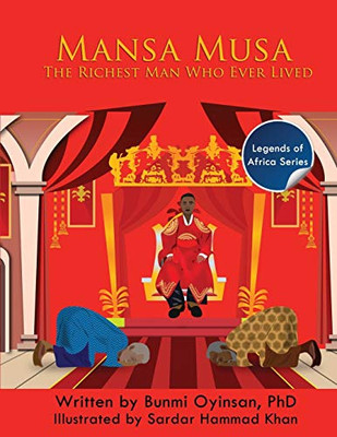 Mans Musa : The Richest Man Who Ever Lived