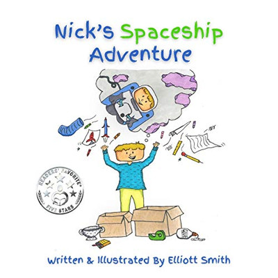 Nick's Spaceship Adventure - 9781735641805