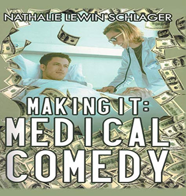 Medical Comedy : Making it - 9781951933753