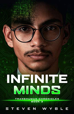 Infinite Minds : A Science Fiction Thriller