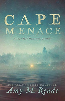 Cape Menace : A Cape May Historical Mystery